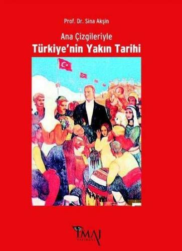 Ana Çizgileriyle Türkiyenin Yakın Tarihi 1789-1980 Sina Akşin
