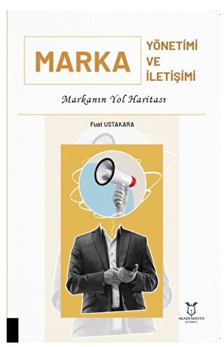 Marka Yönetimi ve Marka İletişimi Fuat Ustakara
