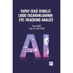 Yapay Zekâ Temelli Logo Tasarımlarının Eye-Trackıng Analizi