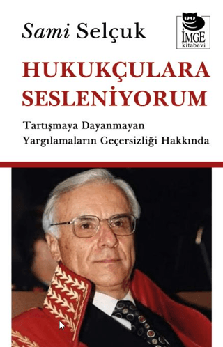 Hukukçulara Sesleniyorum