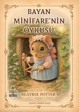 - Bayan Minifare’nin Öyküsü - Beatrix Potter - Eğiten Kitap