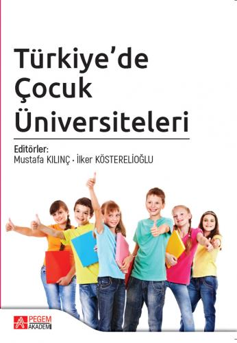 Türkiye’de Çocuk Üniversiteleri İlker Kösterelioğlu