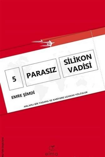 5 Parasız Silikon Vadisi Emre Şimdi