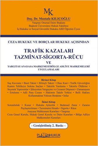 Trafik Kazaları Tazminat-Sigorta-Rücu Mustafa Kılıçoğlu