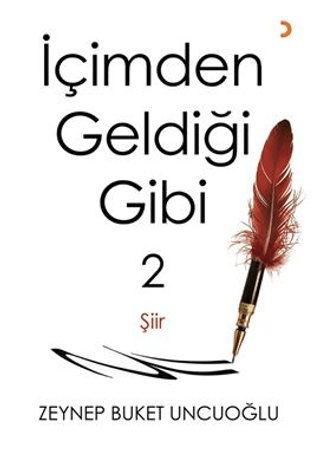 İçimden Geldiği Gibi – 2