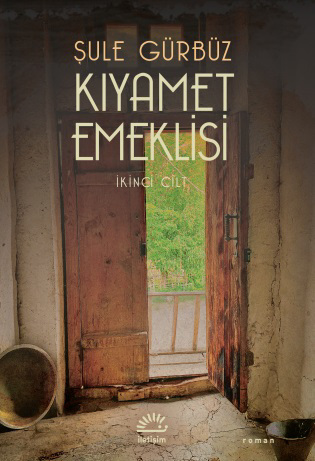 Edebiyat,Roman, - İletişim Yayınları - Kıyamet Emeklisi - İkinci Cilt