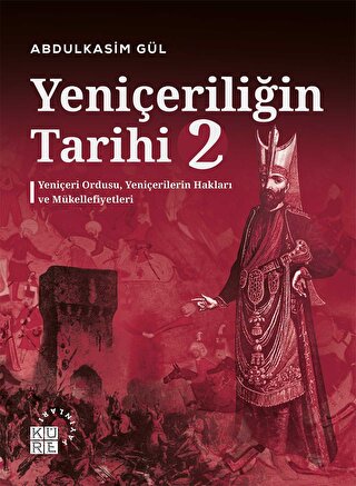 Yeniçeriliğin Tarihi 2