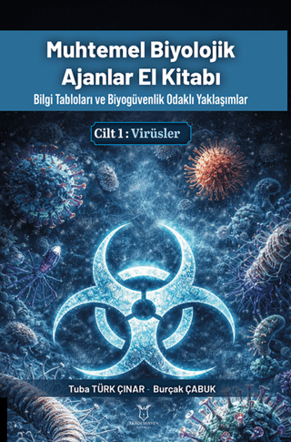 - Muhtemel Biyolojik Ajanlar El Kitabı 1. Cilt - Virüsler - Tuba Türk 