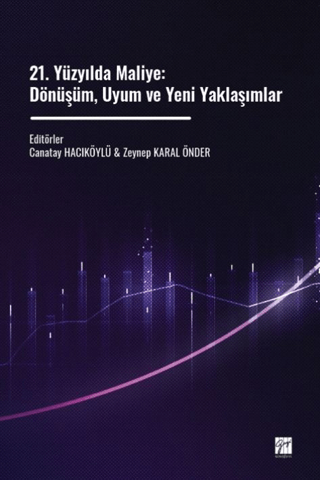 21. Yüzyılda Maliye: Dönüşüm, Uyum ve Yeni Yaklaşımlar