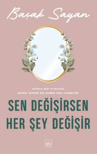- İthaki Yayınları - Sen Değişirsen Her Şey Değişir