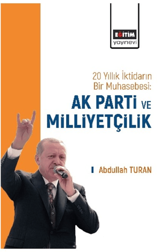 AK Parti ve Milliyetçilik Abdullah Turan