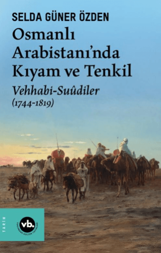 Osmanlı Arabistanı'nda Kıyam ve Tenkil