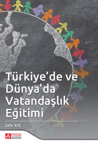 Türkiye’de ve Dünya’da Vatandaşlık Eğitimi Zafer Kuş