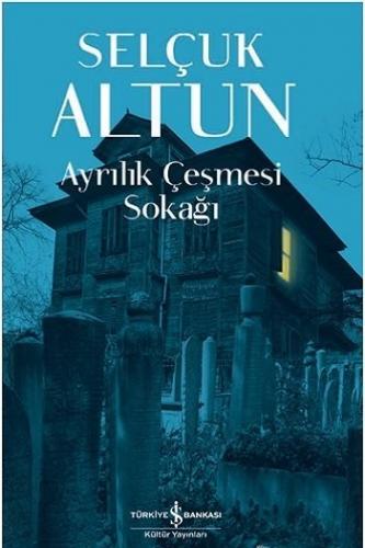 Ayrılık Çeşmesi Sokağı