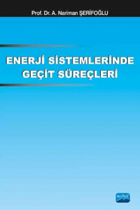 Üniversite Ders Kitapları, - Nobel Akademi - Enerji Sistemlerinde Geçi