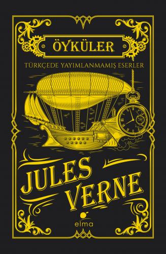Jules Verne Öyküler (Türkçede Yayımlanmamış Eserler (Ciltli) Jules Ver