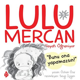 Çocuk Kitapları,Hikaye, - Uğurböceği Yayınları - Lulu Mercan Hayatı Öğ