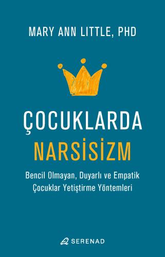 Psikoloji, - Serenad Yayınevi - Çocuklarda Narsisizm