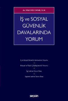 İş ve Sosyal Güvenlik Davalarında Yorum