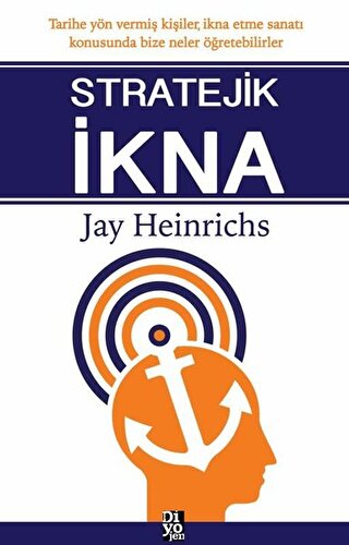Stratejik İkna Jay Heinrichs