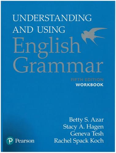 Understanding and Using English Grammar Workbook