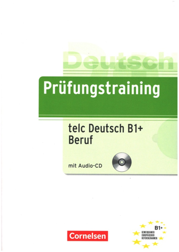 Almanca - Prüfungstraining telc B1+ Beruf mit Audio-CD - Dieter Maenne