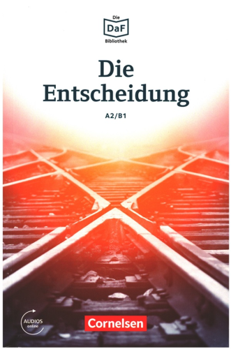 Die Entscheidung A2/B1 mit Audios Online