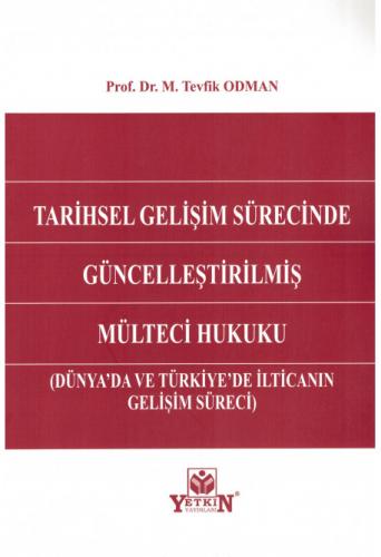 Tarihsel Gelişim Sürecinde Güncelleştirilmiş Mülteci Hukuku