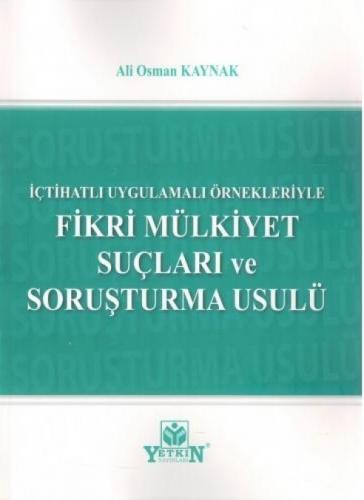 Fikri Mülkiyet Suçları ve Soruşturma Usulü