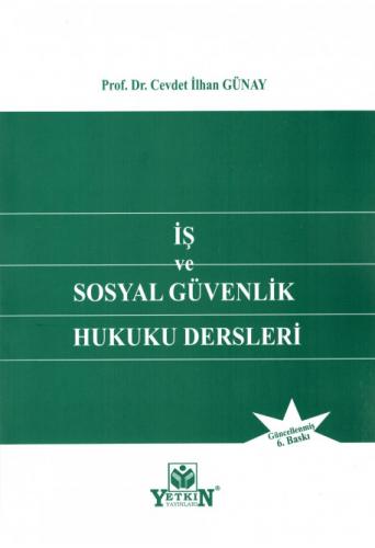 İş ve Sosyal Güvenlik Hukuku Dersleri