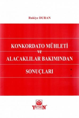 Konkordato Mühleti ve Alacaklılar Bakımından Sonuçları