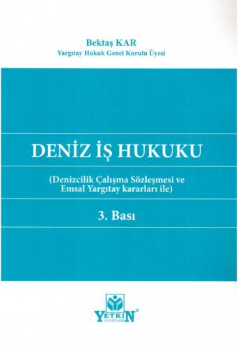 Hukuk Kitapları, - Yetkin Yayınları - Deniz İş Hukuku