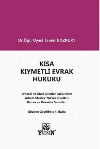 Kısa Kıymetli Evrak Hukuku (Roman Boy) Tamer Bozkurt Tamer Bozkurt