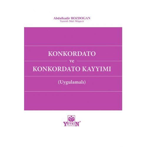 Konkordato ve Konkordato Kayyımı Abdulkadir Bozdogan