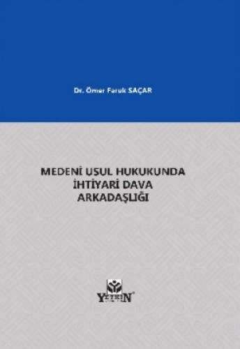 Medeni Usul Hukukunda İhtiyari Dava Arkadaşlığı