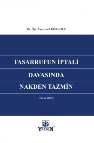Tasarrufun İptali Davasında Nakden Tazmin
