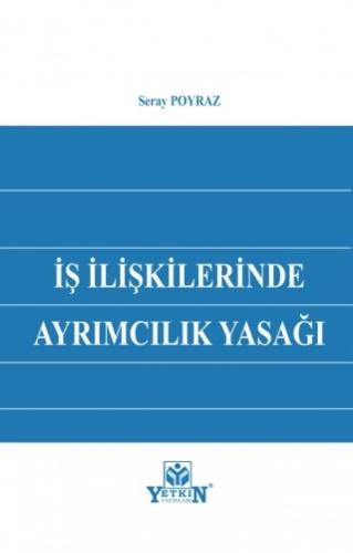 İş İlişkilerinde Ayrımcılık Yasağı