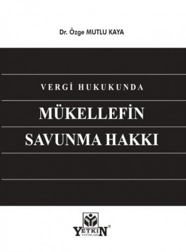 Vergi Hukukunda Mükellefin Savunma Hakkı