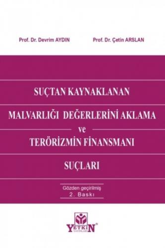 Suçtan Kaynaklanan Malvarlığı Değerlerini Aklama ve Terörizmin Finansm