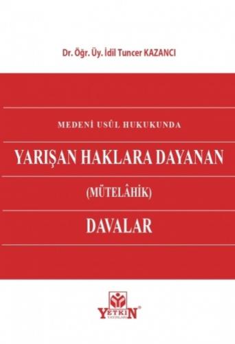 Haklara Dayanan (Mütelahik) Davalar