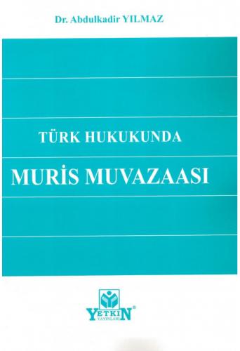 Türk Hukukunda Muris Muvazaası