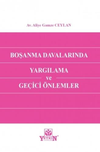 Boşanma Davalarında Yargılama ve Geçici Önlemler