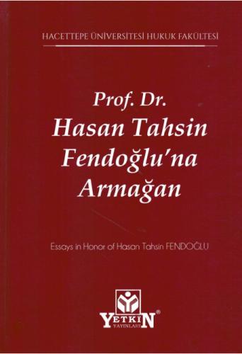 Prof. Dr. Hasan Tahsin Fendoğlu'na Armağan Rauf Karasu