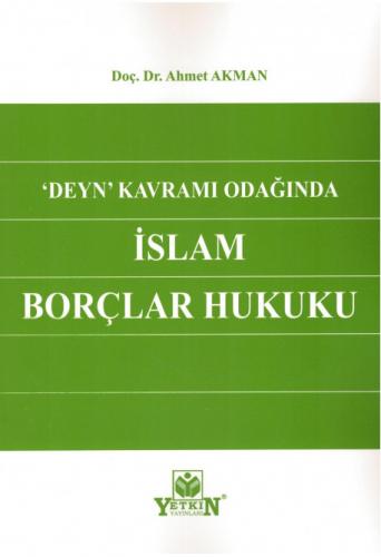 İslam Borçlar Hukuku Ahmet Akman