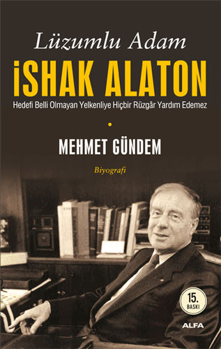 Lüzumlu Adam - İshak Alaton