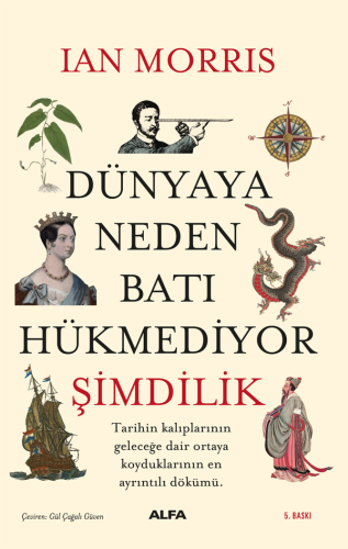 Dünyaya Neden Batı Hükmediyor - Şimdilik