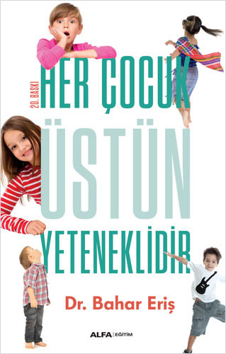 Her Çocuk Üstün Yeteneklidir