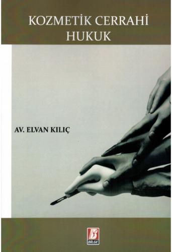 Kozmetik Cerrahi Hukuk