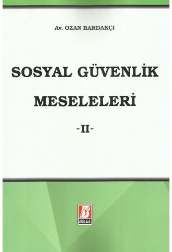 Sosyal Güvenlik Meseleleri -II
