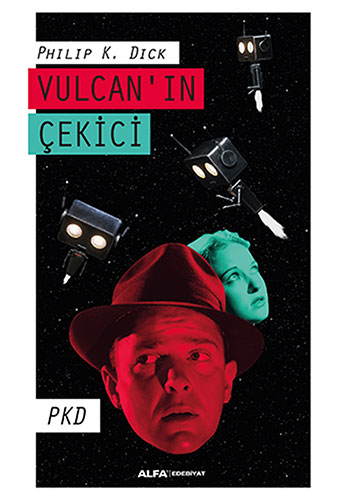 Vulcan'ın Çekici Philip K. Dick